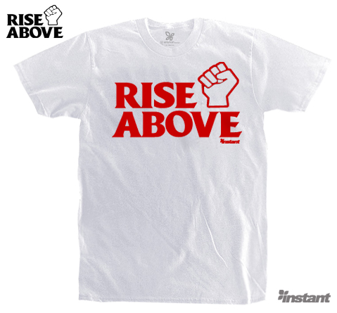 RISE ABOVE 