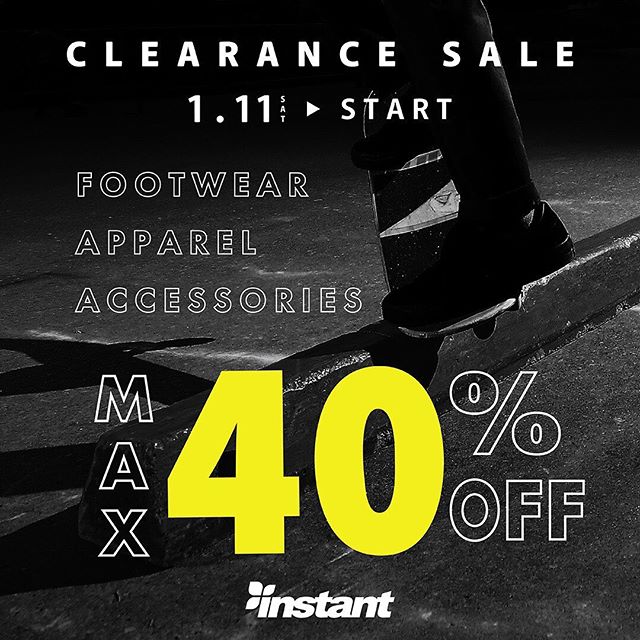 INSTANT Clearance Sale START!#instanturayasu#skateshop#instantskateshop#skateshop
