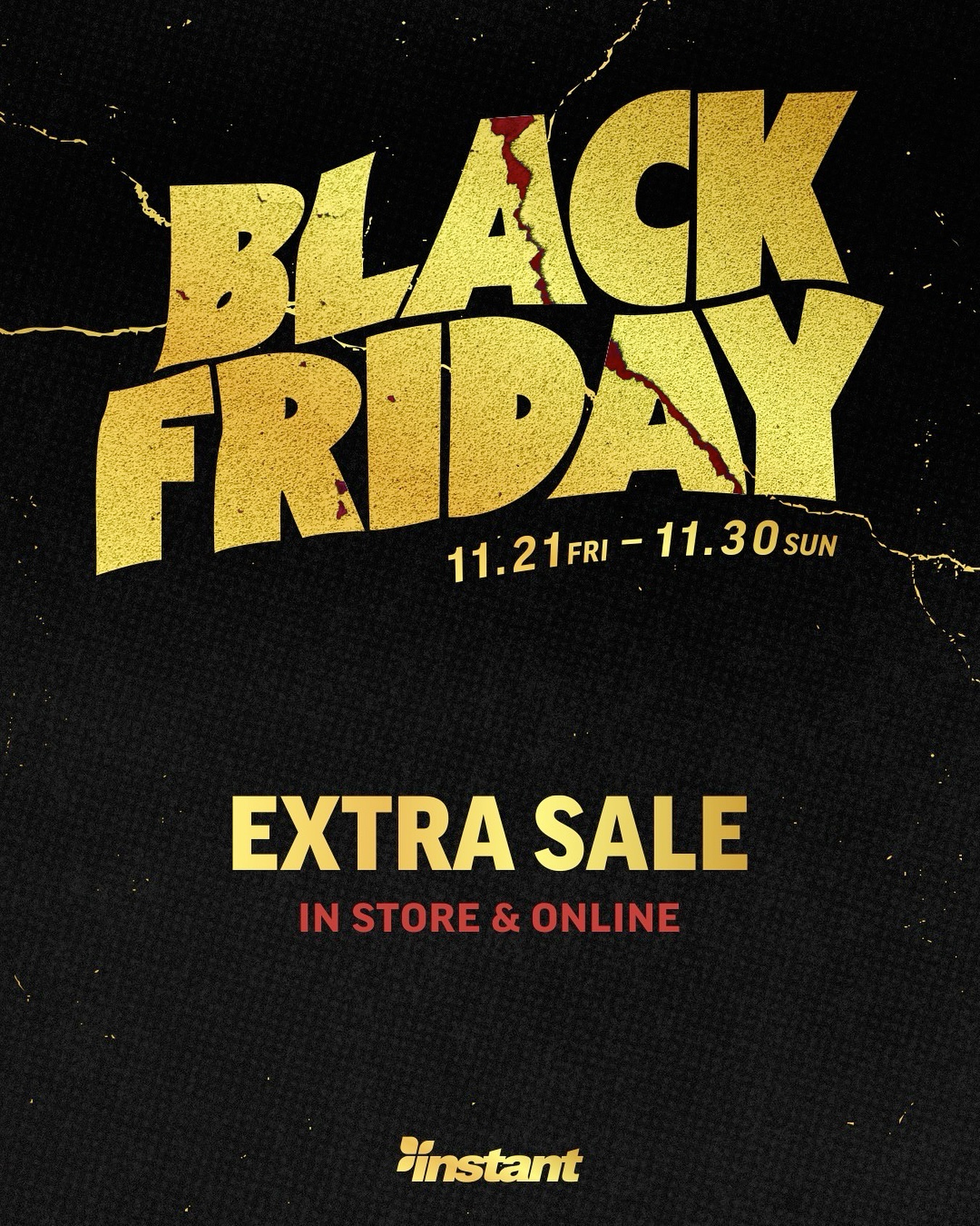 【Special 10 Days】instant BLACK FRIDAY が11月21日から開催!!-LIMITED OFFERS & SPECIAL ITEMS-今年もいよいよやってきます、instantのブラックフライデー。デッキやシューズ、アパレルなど、お得なセールアイテムやブラックフライデー限定アイテムを多数ご用意しています。見逃せないチャンスが盛りだくさん！スペシャルな10日間をお楽しみに!!︎ 日程：11/21(金)~11/30(日)︎ 場所：Webストア & 店舗︎ Webストア：11/21(金) 0:00~#instantskateshop#instantskateboards#blackfriday